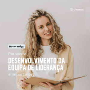 Por que o desenvolvimento da equipa de liderança é importante?