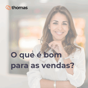 O que é bom para as vendas? 