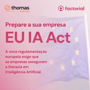 EU AI Act: a sua empresa já está preparada para as novas obrigações da Inteligência Artificial?