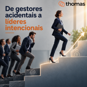 De gestores acidentais a líderes intencionais